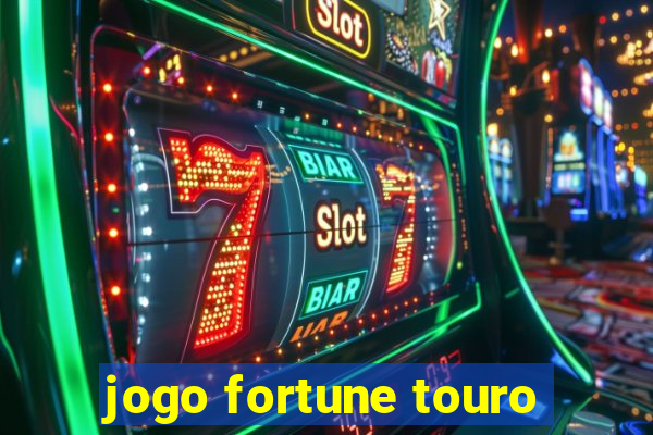 jogo fortune touro